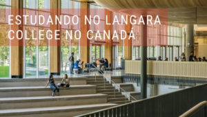 Estudando no Langara College no Canadá